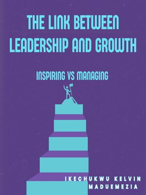 cover image of The Link Between Leadership and Growth
